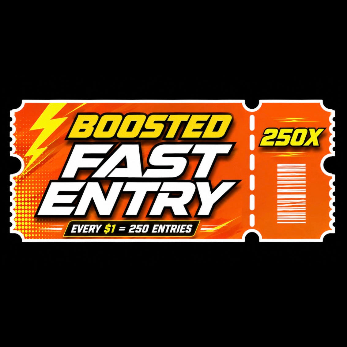 BOOSTED FAST ENTRY